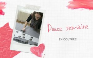 douce semaine en couture