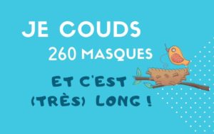 couture des masques que c est long