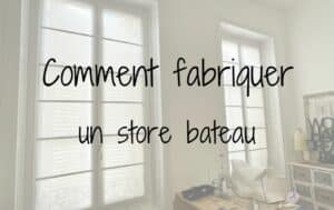 Comment fabriquer un store bateau