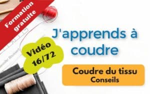 Coudre du tissu - Conseils en vidéo 16/72