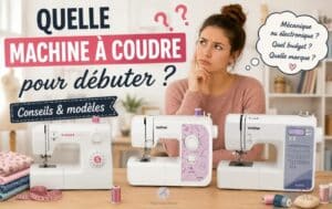 Quelle machine a coudre pour debuter en tant que debutant
