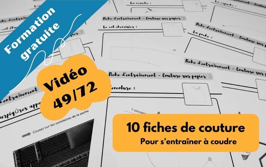 Vidéo 49/72 Fiches de couture