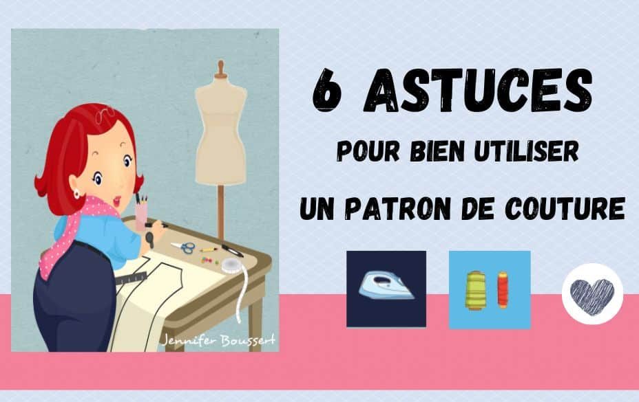 6 astuces pour bien utiliser un patron de couture