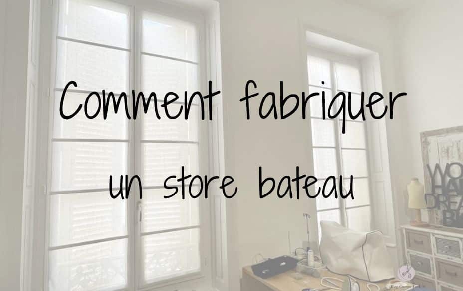 Comment fabriquer un store bateau