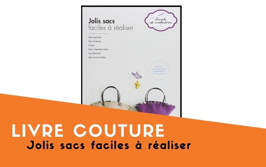 Livre couture jolis sacs faciles a realiser