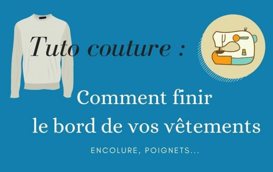 uto couture finir bord vetement