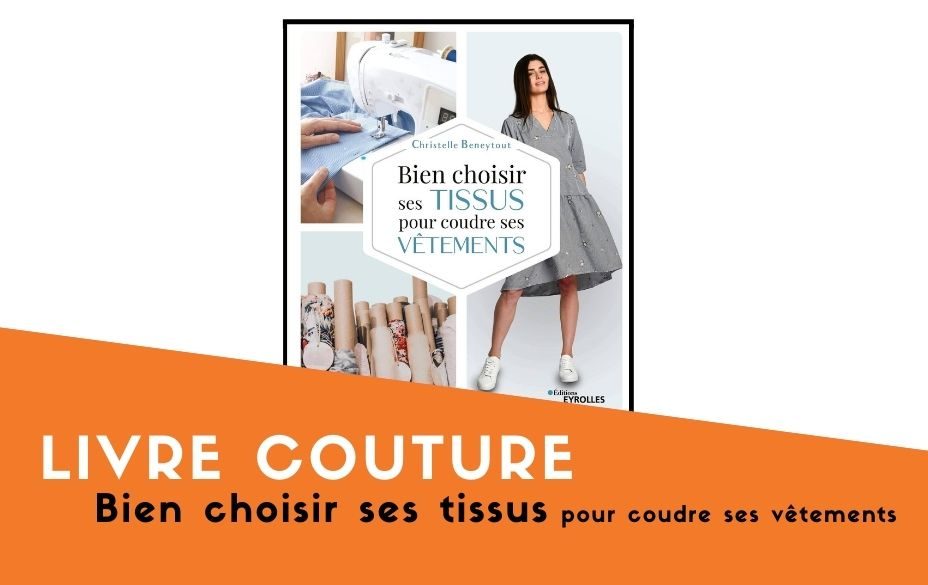 bien choisir ses tissus pour coudre ses vetements